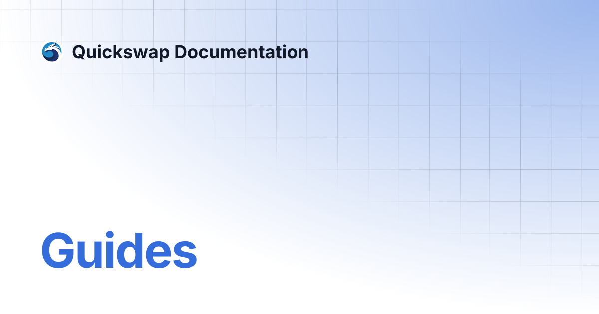 Guides | Quickswap Documentation